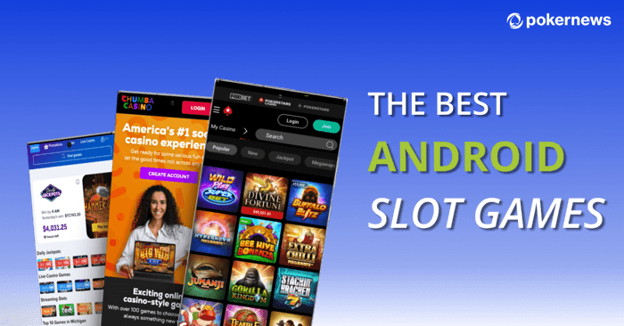 Android Slots: The Best Casino Game Apps for Android of 2024